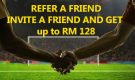 Refer A Friend – Invite A Friend And Get Up To Rm 128