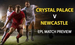 Crystal Palace vs Newcastle United: EPL Game Preview