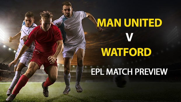 Manchester United vs Watford: EPL Game Preview