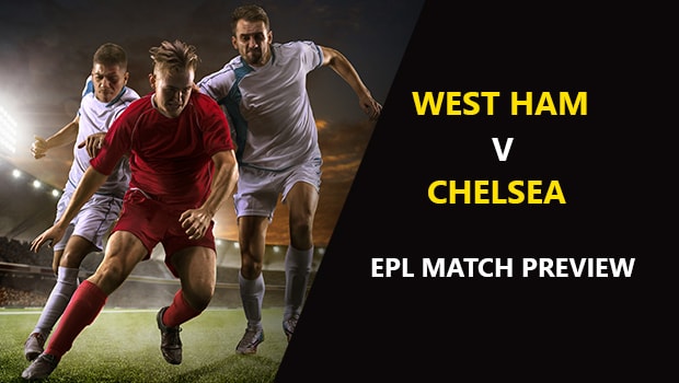 West Ham United vs Chelsea: EPL Game Preview