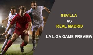 Sevilla vs Real Madrid
