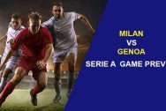 Milan vs Genoa: Serie A Game Preview