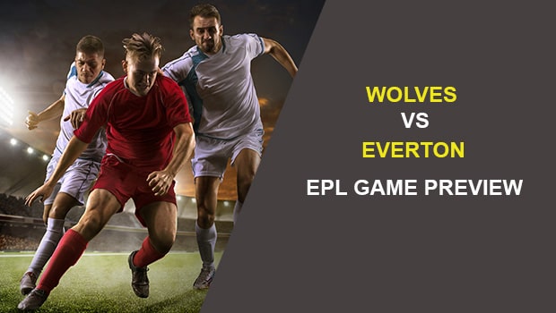 WOLVES VS EVERTON: EPL GAME PREVIEW    