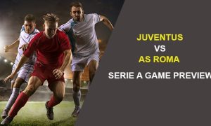 JUVENTUS V AS ROMA: SERIE A GAME PREVIEW